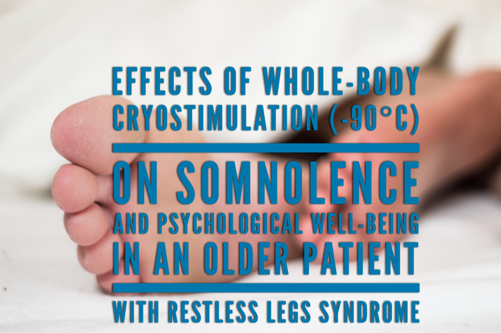 Effects of Whole-Body Cryostimulation (-90°C) on Somnolence and Psychological Well-Being in an Older Patient with Restless Legs Syndrome