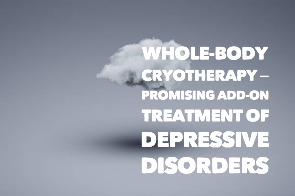 Whole-body cryotherapy – promising add-on treatment of depressive disorders